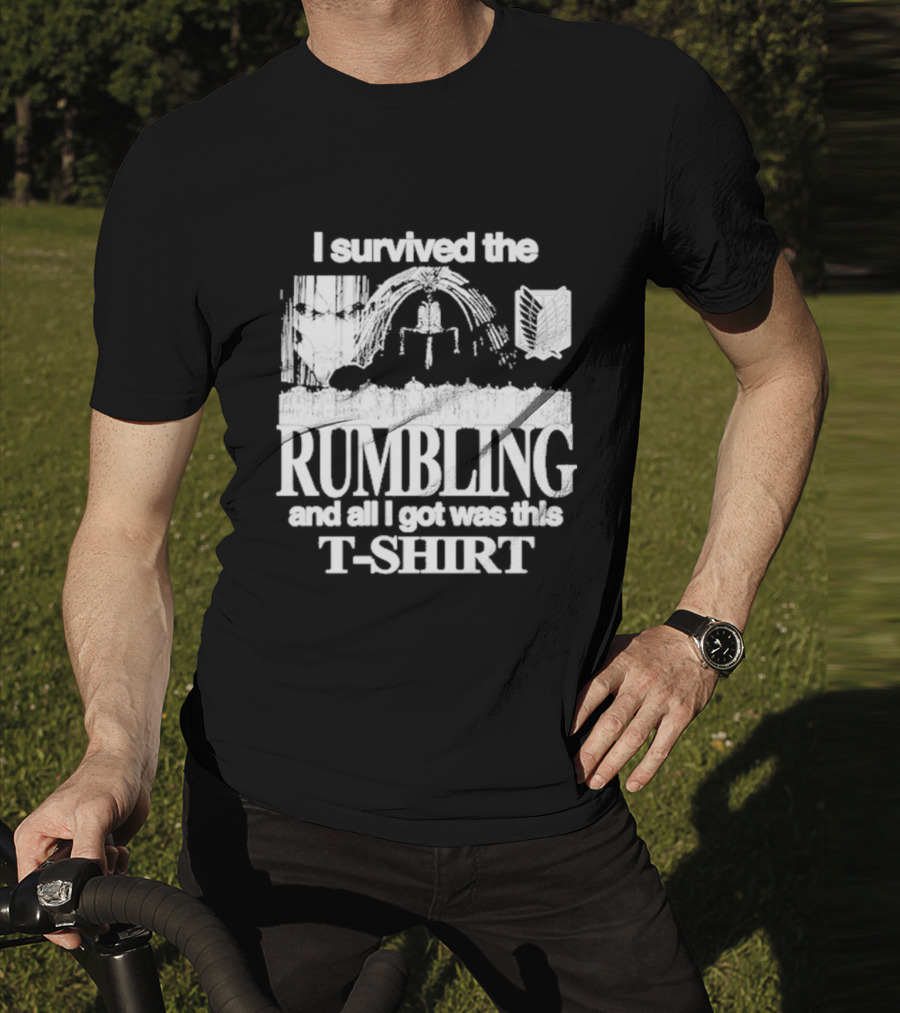 I Survived The Rumbling And All I Got Was This T-Shirt Hoshipieces T-Shirt
