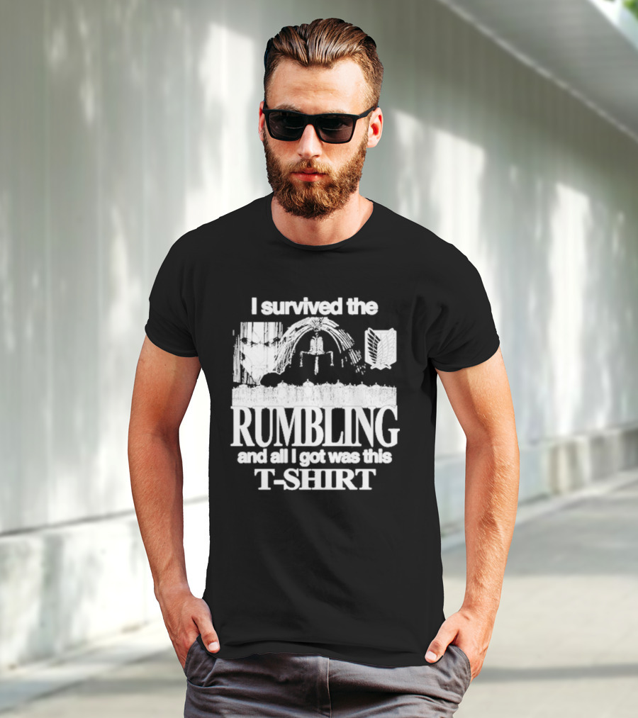 I Survived The Rumbling And All I Got Was This T-Shirt Hoshipieces T-Shirt
