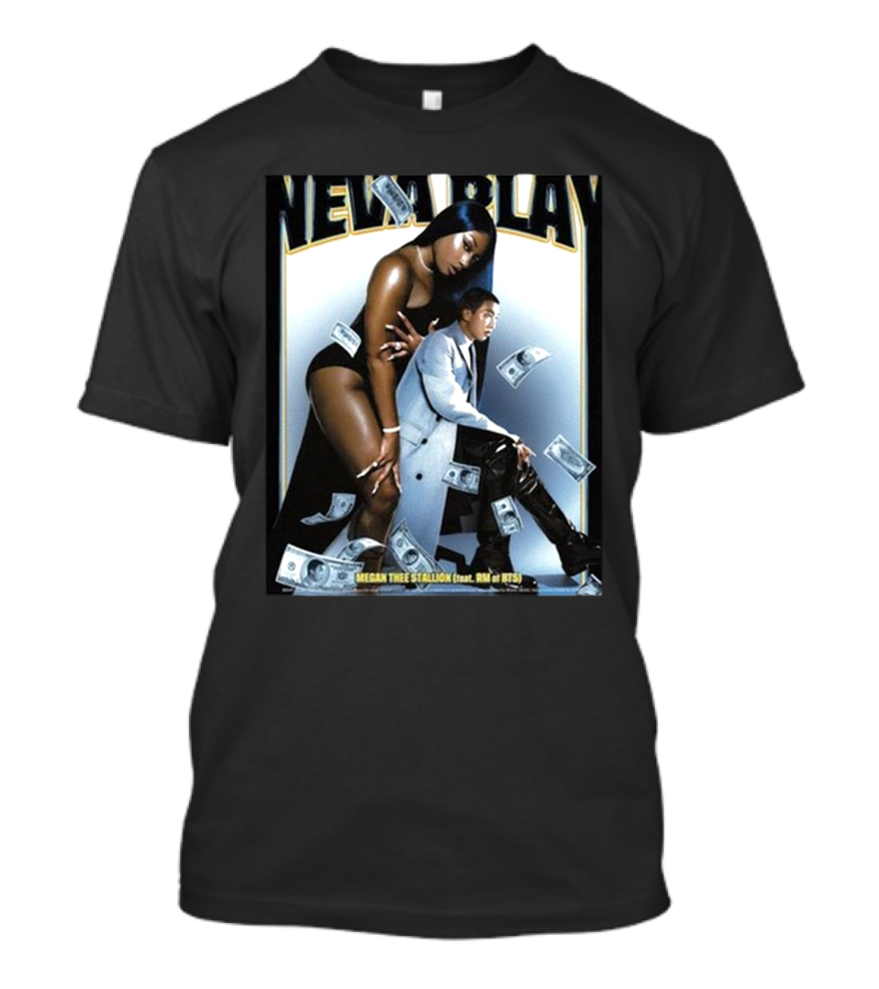 Neva Play Megan Thee Stallion Feat RM Of BTS Money Rain T-Shirt