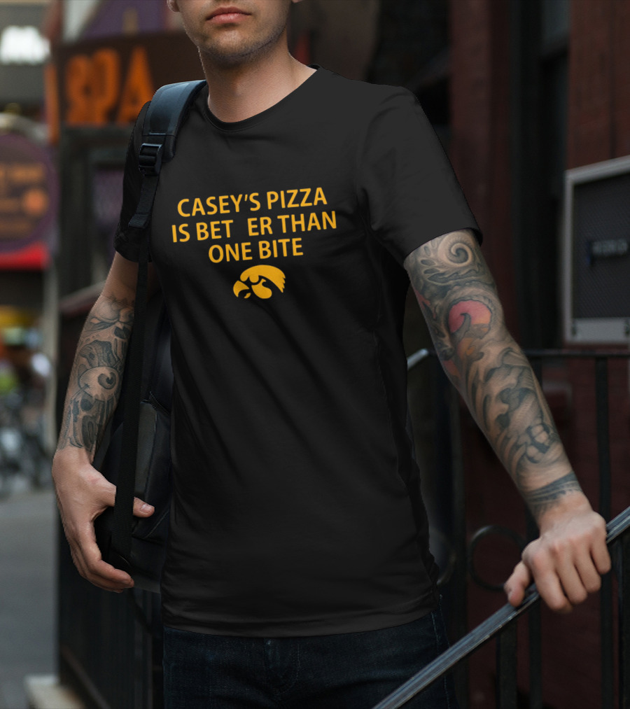 Casey’s Pizza Is Better Than One Bite Iowa Hawkeyes T-Shirt