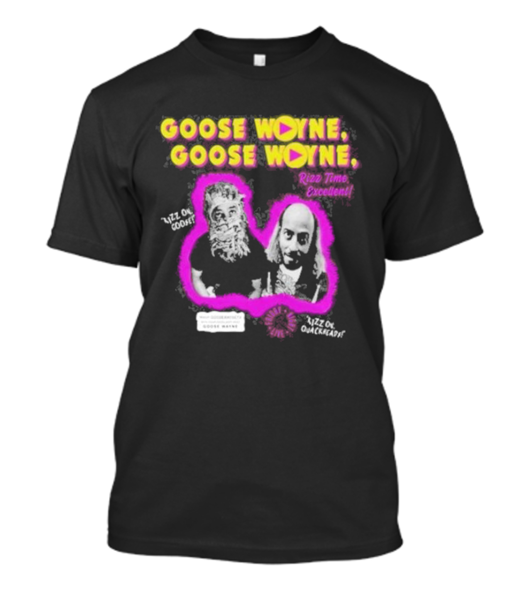 Goose Wayne Goose Wayne Rizz Time Excellent Rizz On Goose Rizz On Quackhead T-Shirt