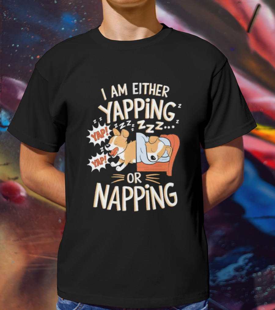 I Am Either Yapping Yap Yap Or Napping Dog Illustration Zzz T-Shirt