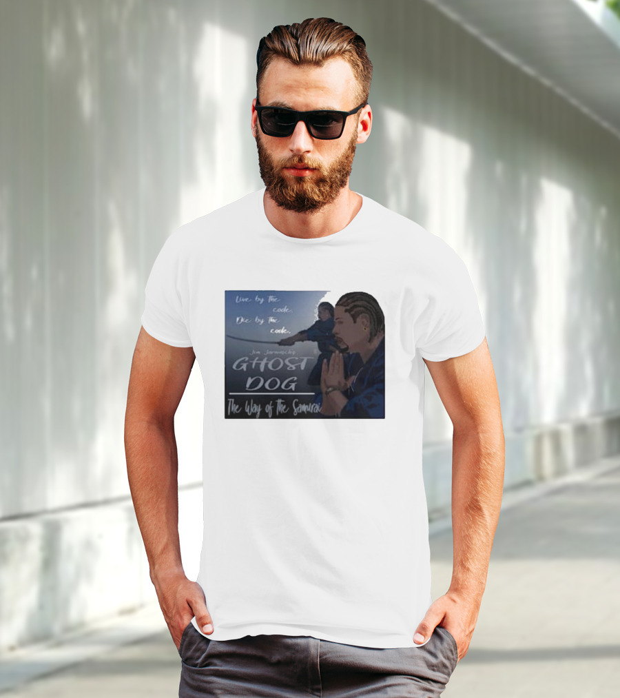 Live By The Code Die By The Code Ghost Dog The Way Of The Samurai Jim Jarmusch T-Shirt