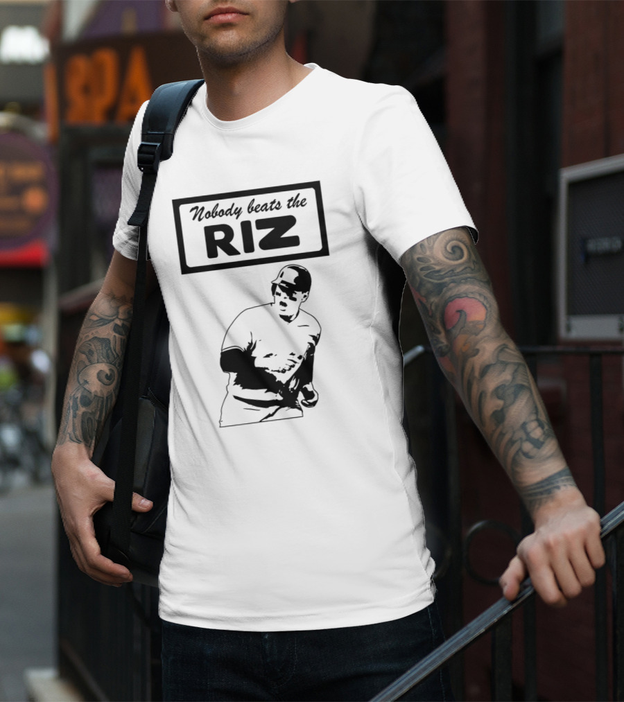Nobody Beats The Riz Baseball T-Shirt