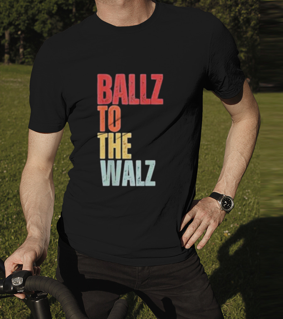 Ballz To The Walz T-Shirt