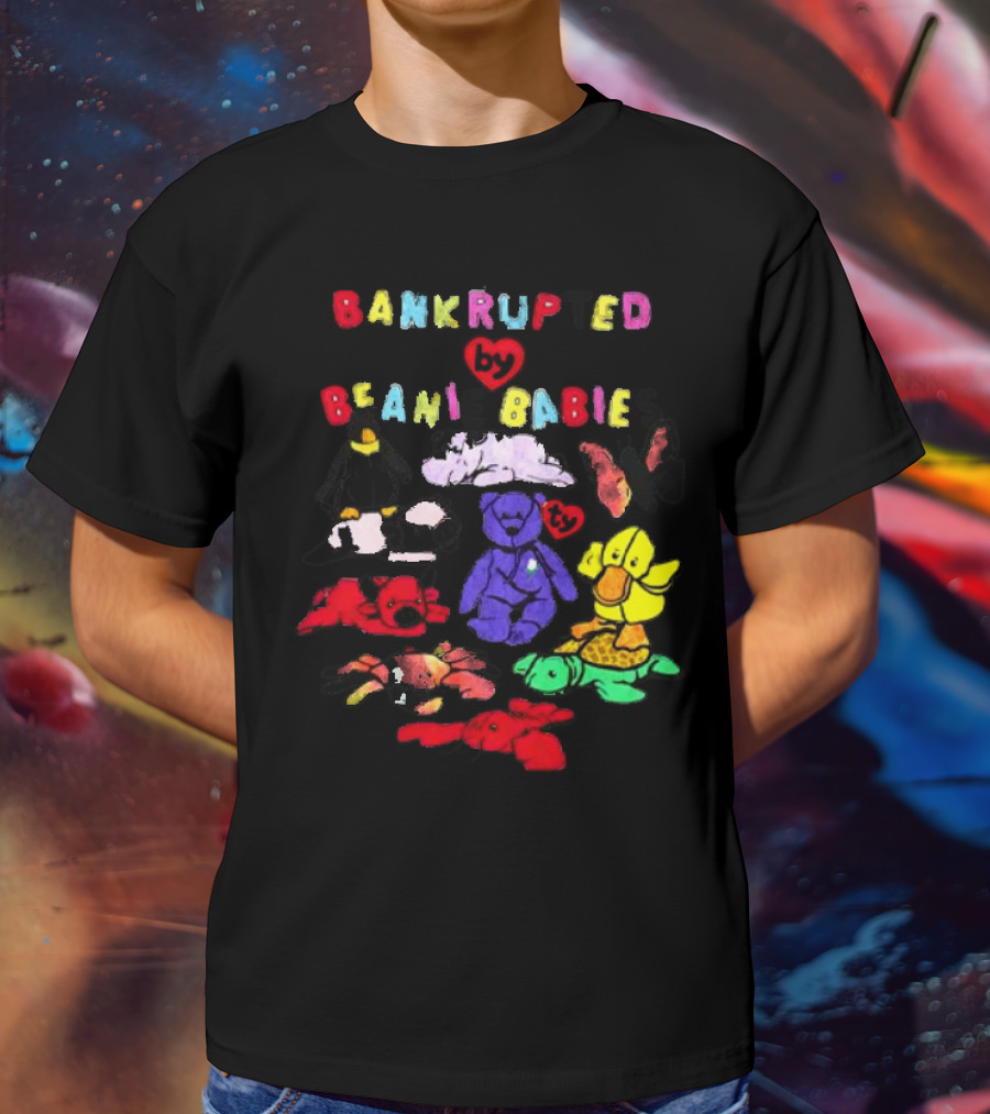Bankrupted By Beanie Babies Heart Colorful Collection T-Shirt