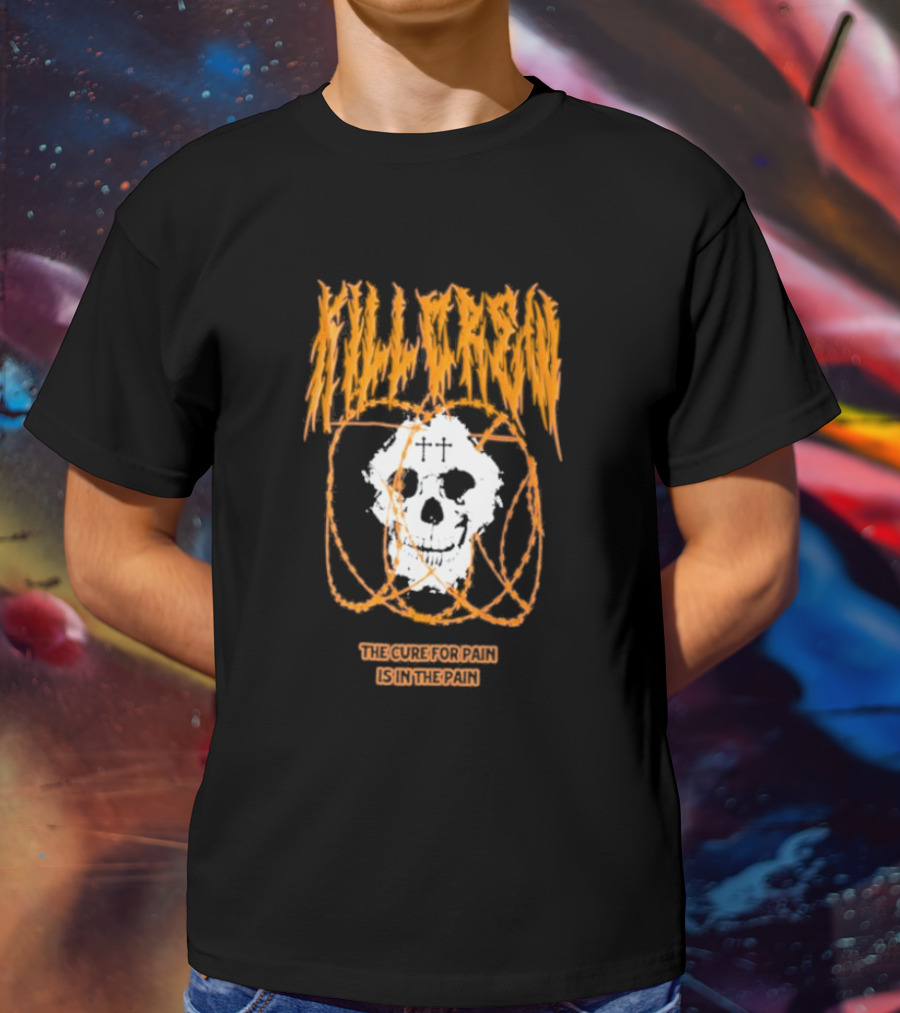 Kill Crew Skull The Cure For Pain Is In The Pain T-Shirt