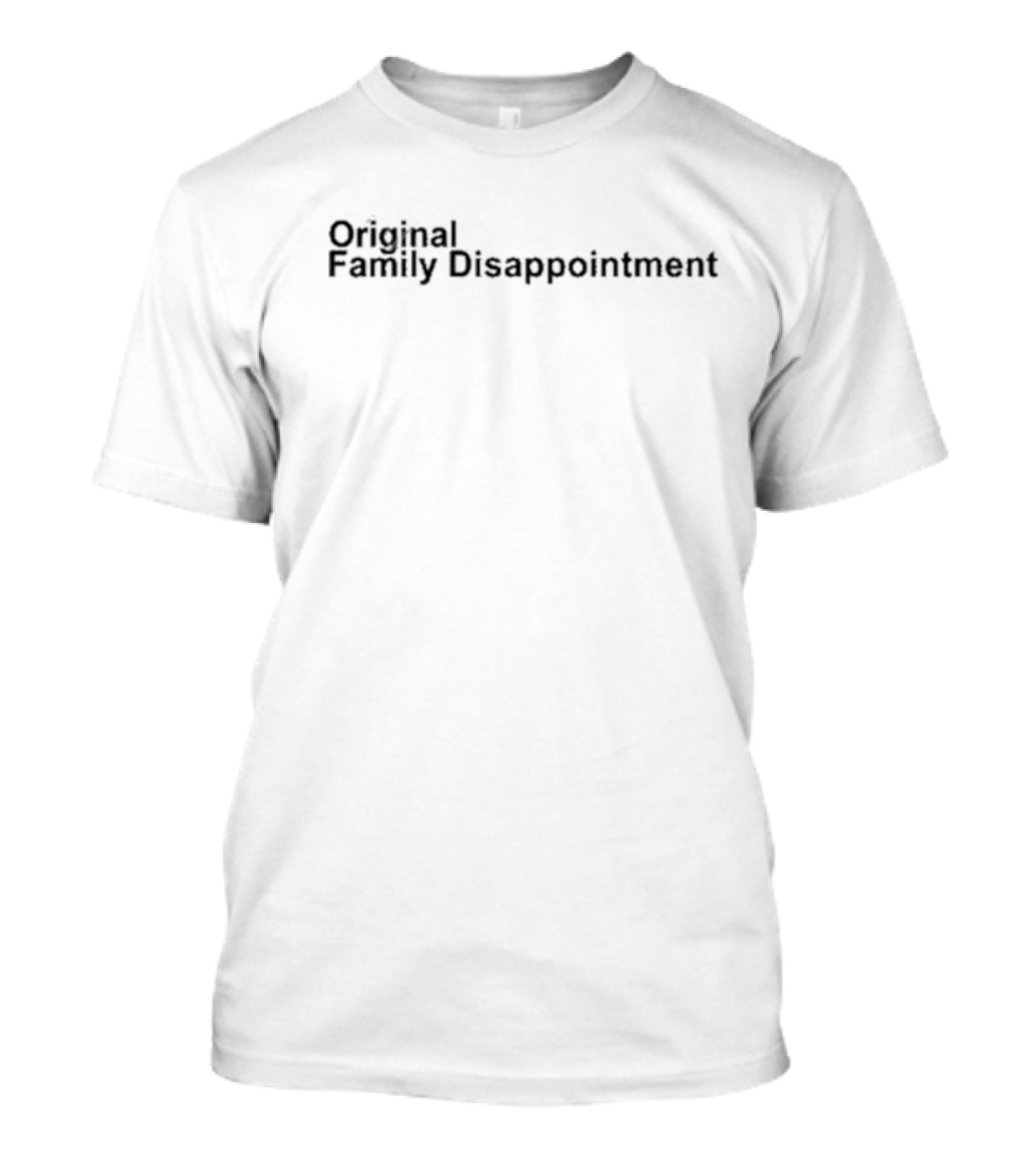 Original Family Disappointment Kunal Bhan T-Shirt