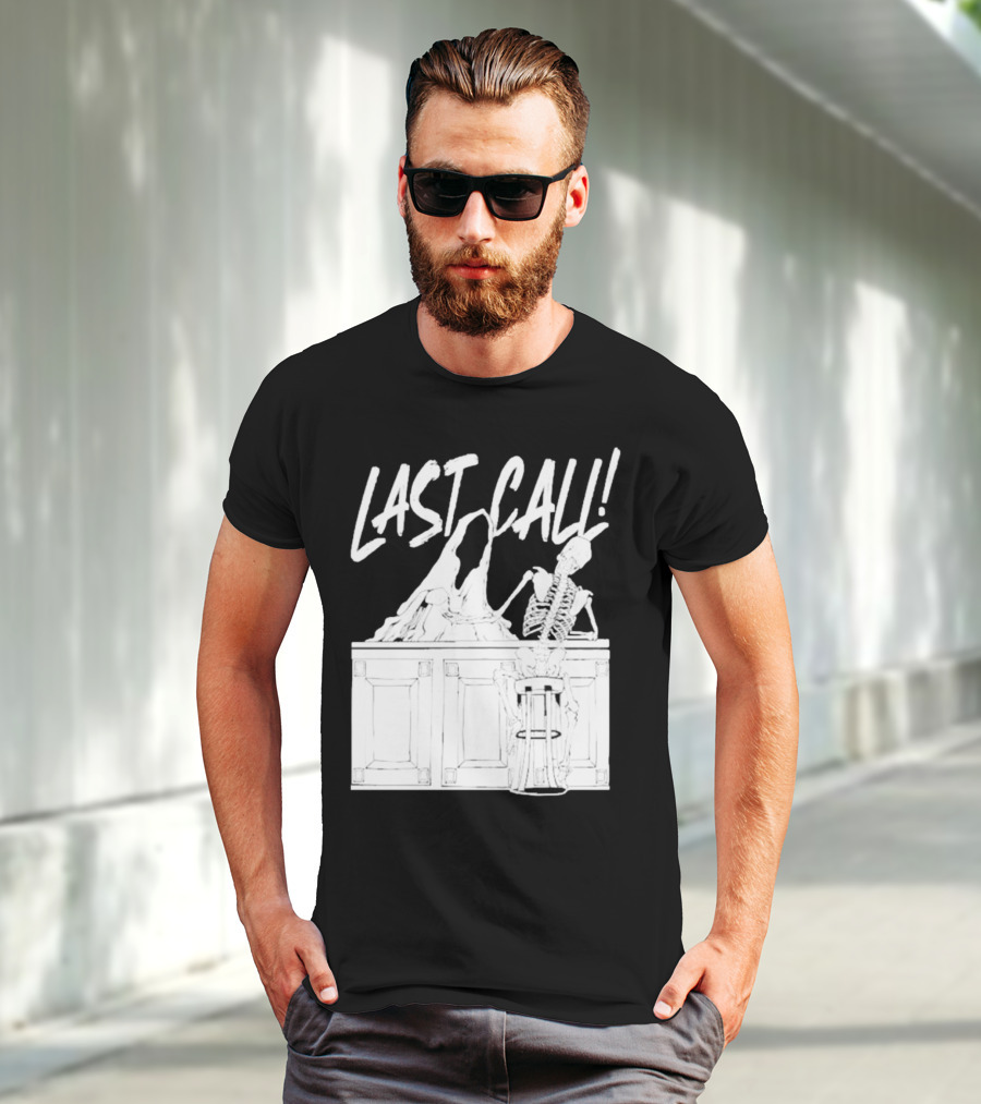 LAST CALL SKELETON SITTING AT BAR T-Shirt