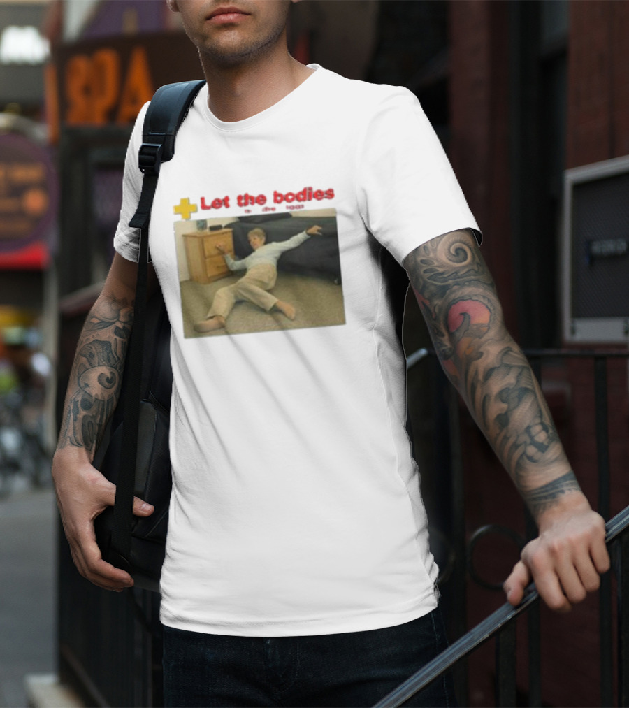 Let The Bodies Fall Help Alert T-Shirt