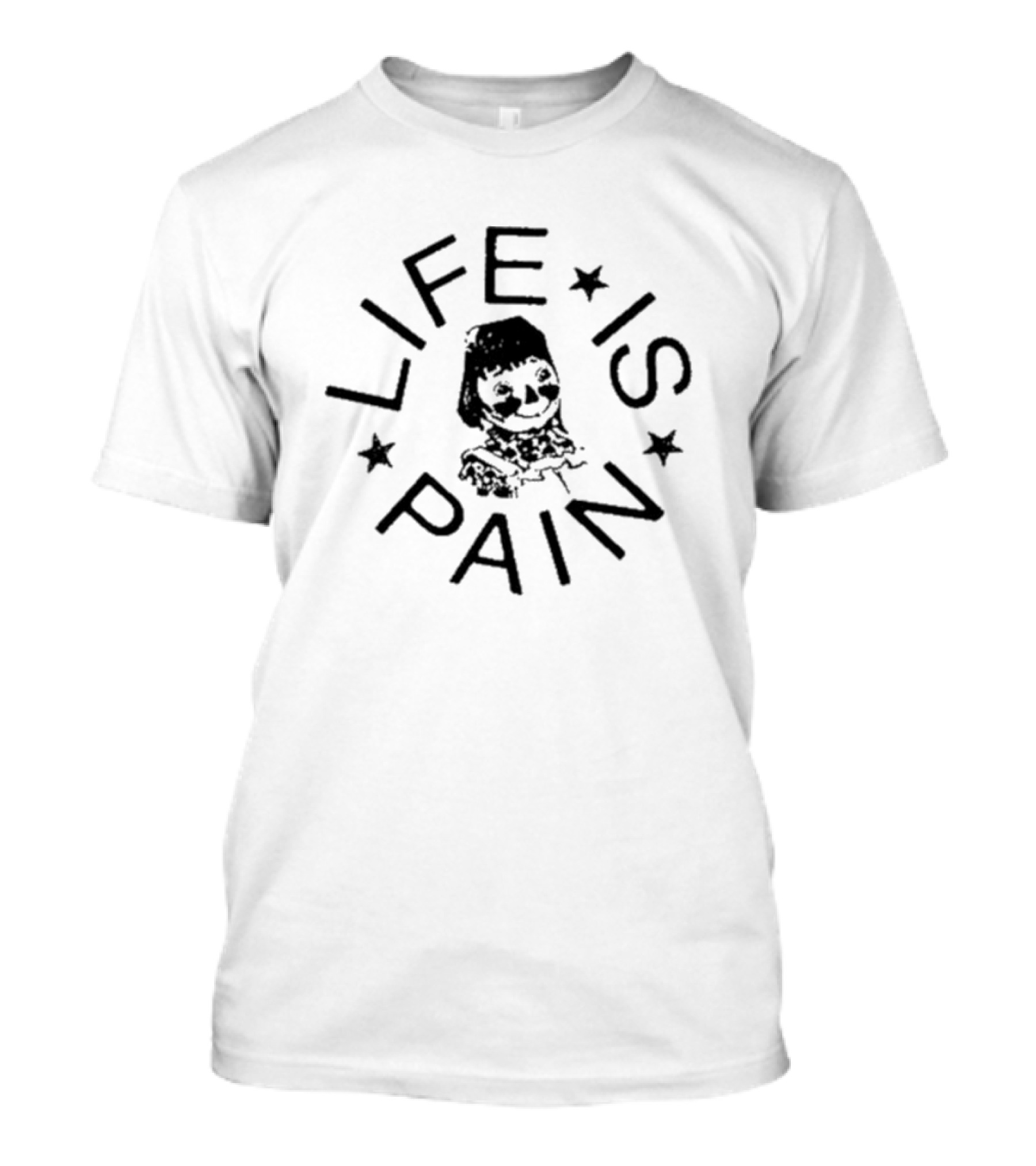 Life Is Pain Star Pattern Raggedy Ann Gesicht T-Shirt