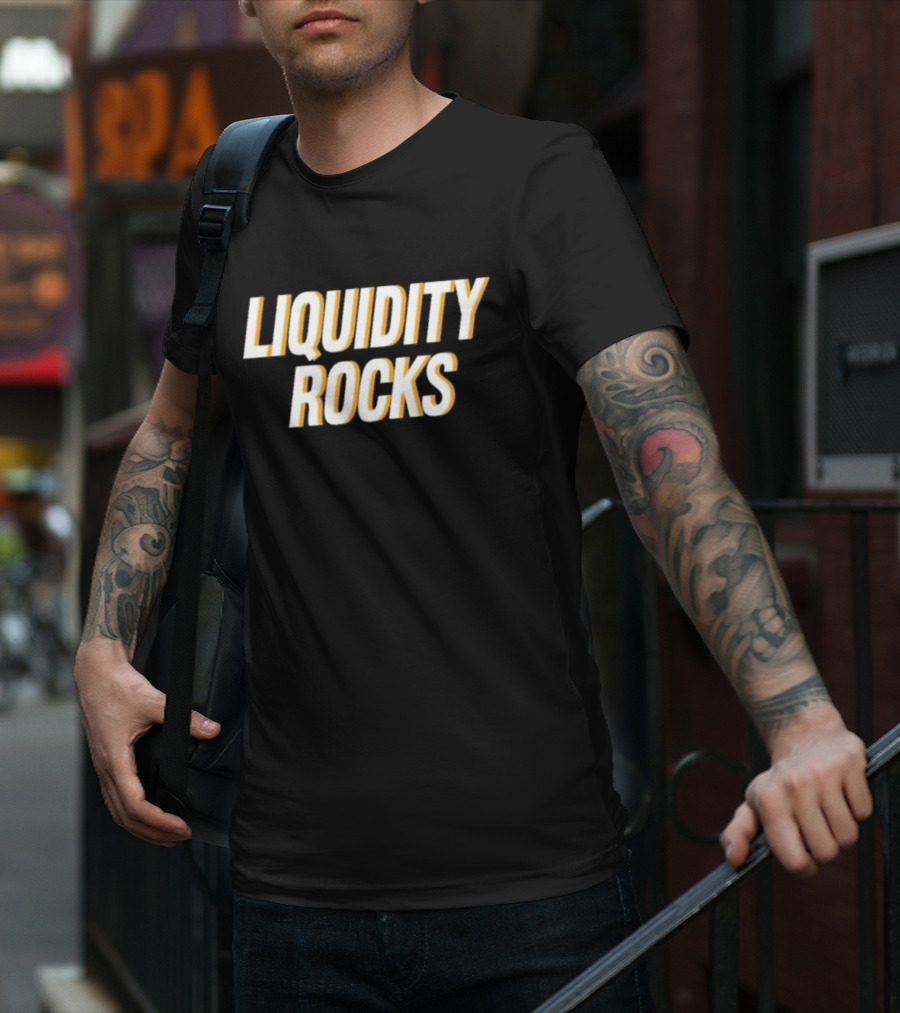 LIQUIDITY ROCKS T-Shirt