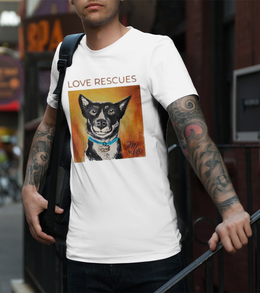 Love Rescues Let Go Dog T-Shirt