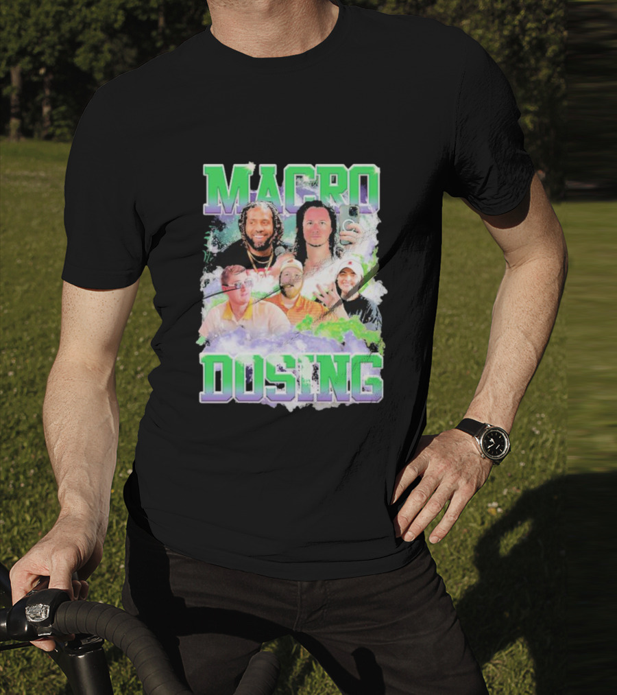 Macro Dosing Podcast Hosts Collaboration T-Shirt