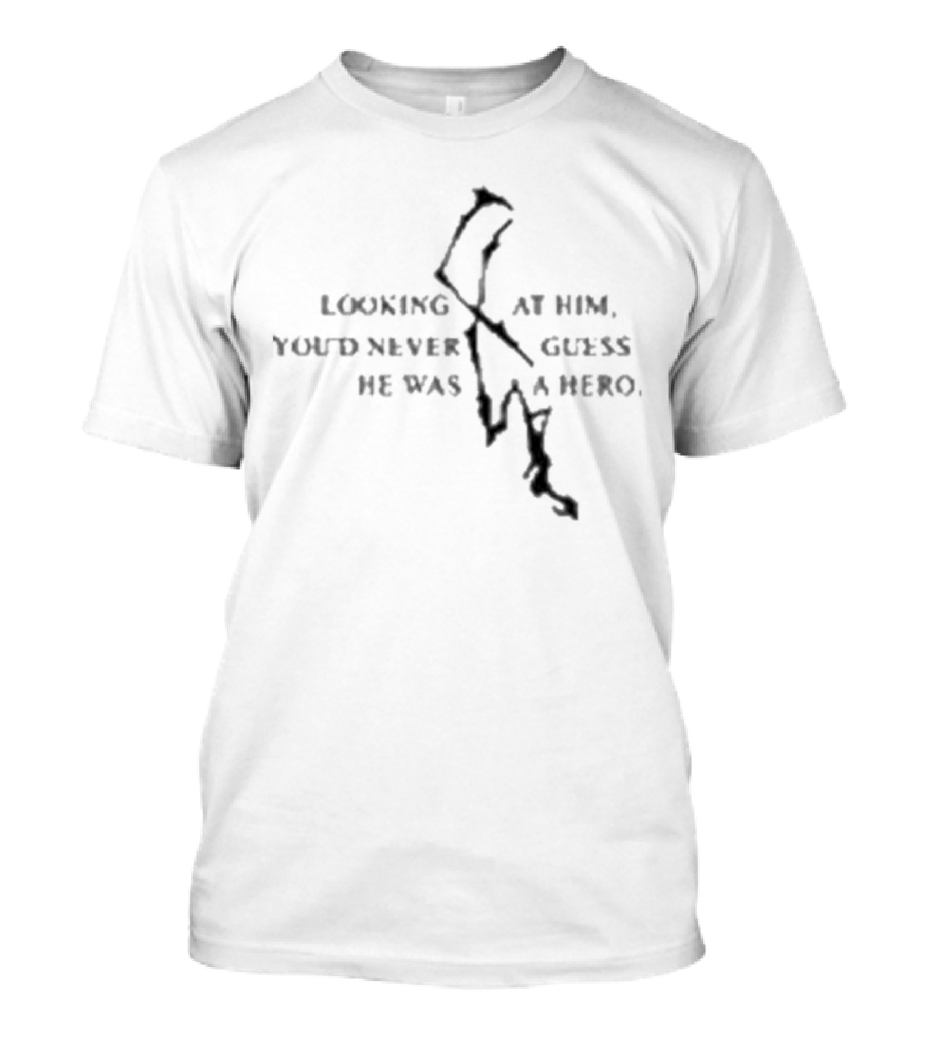 Nicos Burrito Looking At Him You’d Never Guess He Was A Hero T-Shirt