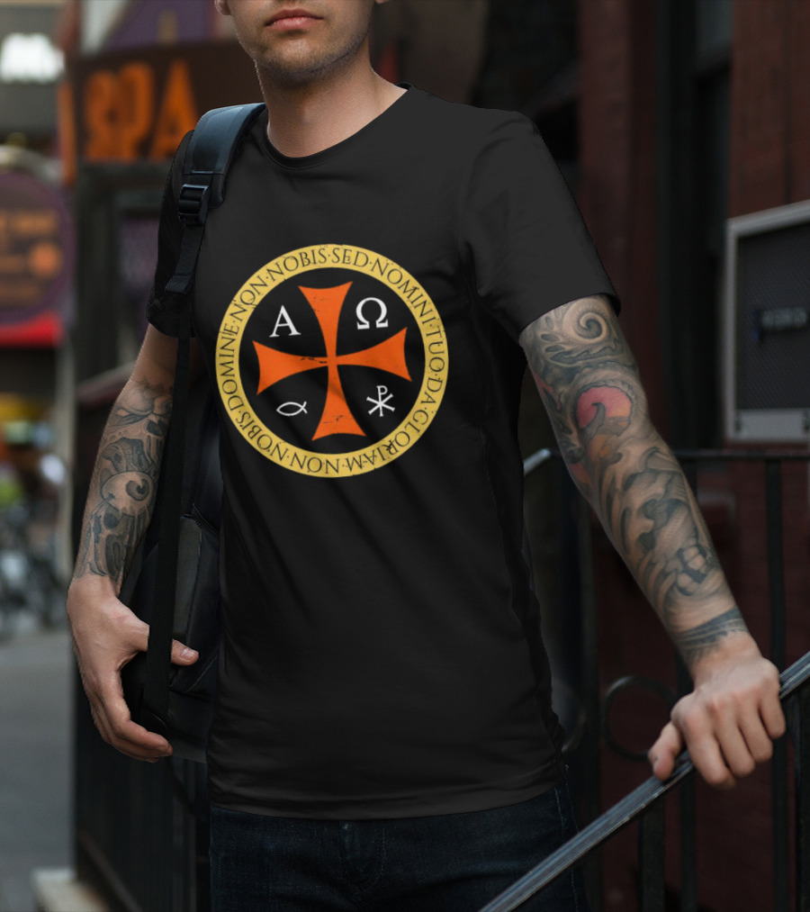 Non Nobis Domine Non Nobis Sed Nomini Tuo Da Gloriam Cross A Ω Χ Ρ Ιχθύς T-Shirt