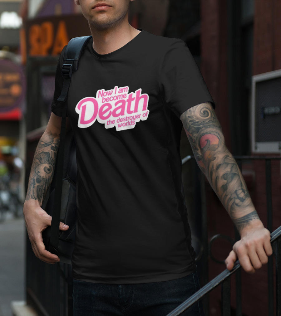 Now I Am Become Death The Destroyer Of Worlds Pink Text T-Shirt