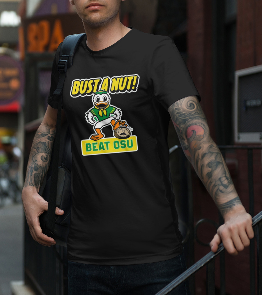Oregon Ducks Bust A Nut Beat OSU T-Shirt