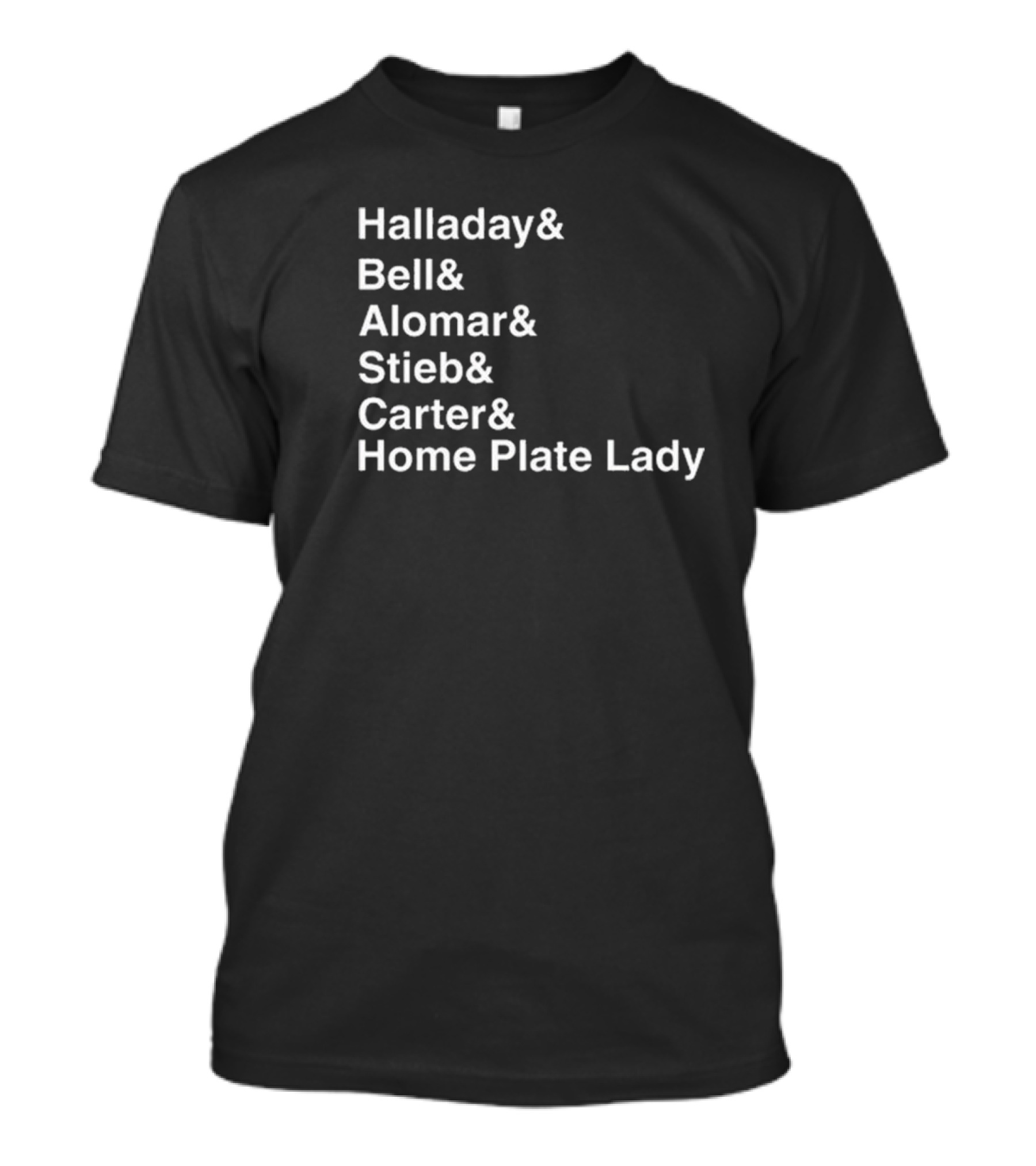 Halladay Bell Alomar Stieb Carter Home Plate Lady Toronto Baseball Legends T-Shirt