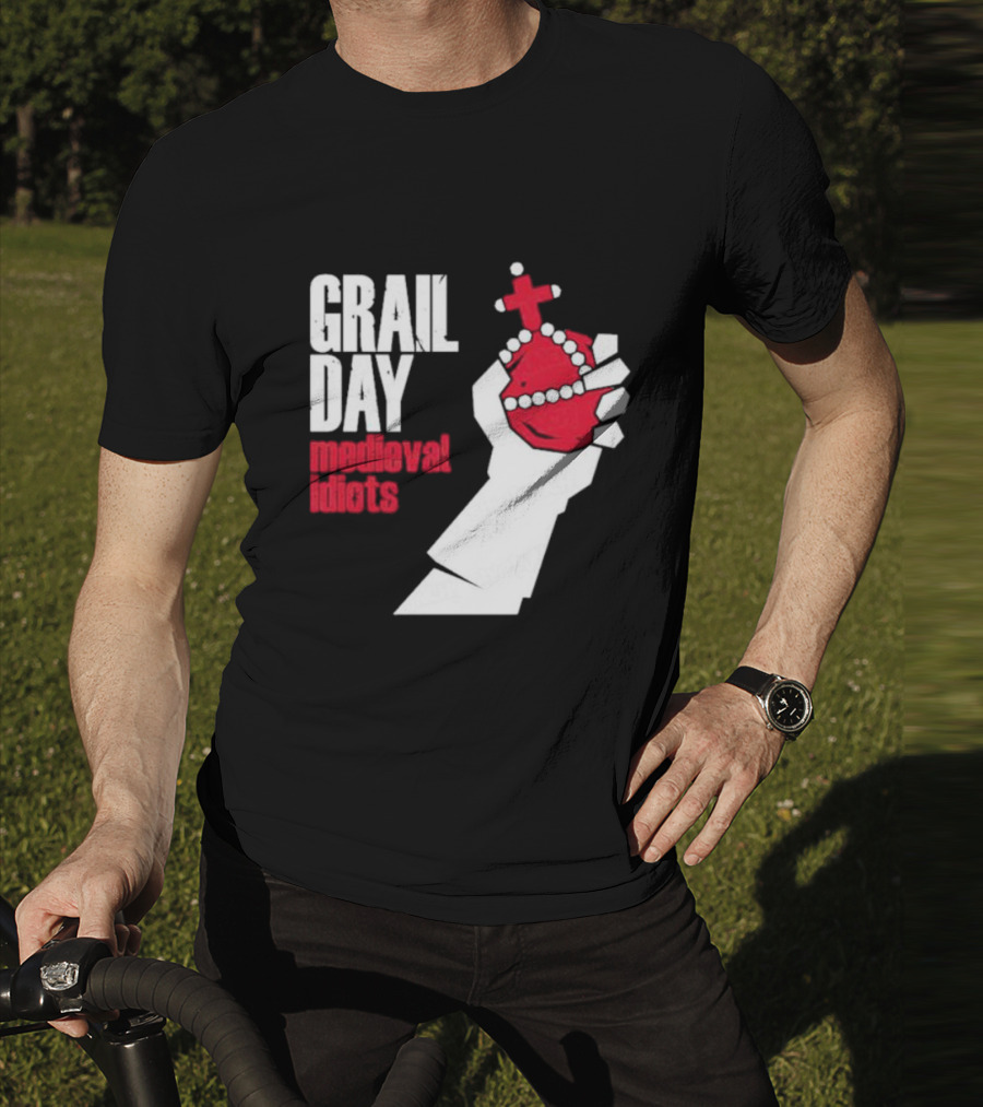 Grail Day Medieval Idiots T-Shirt