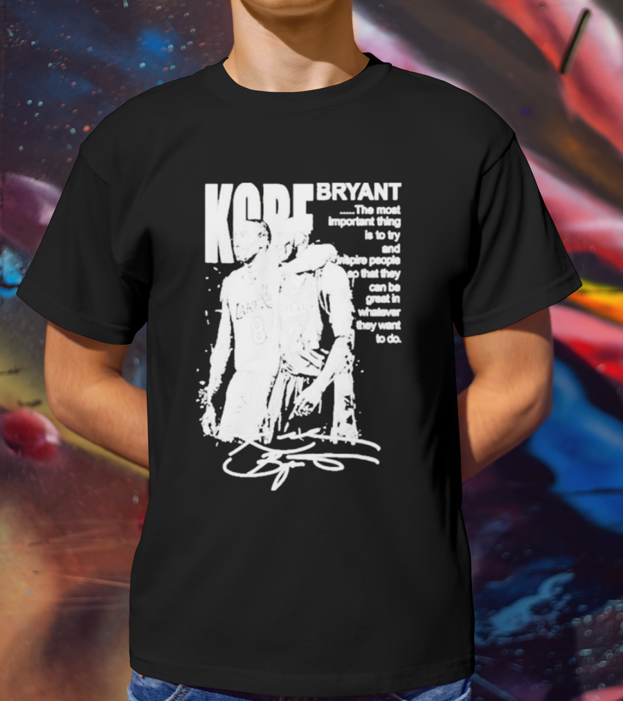 Kobe Bryant Los Angeles Lakers Signature Inspirational Message T-Shirt