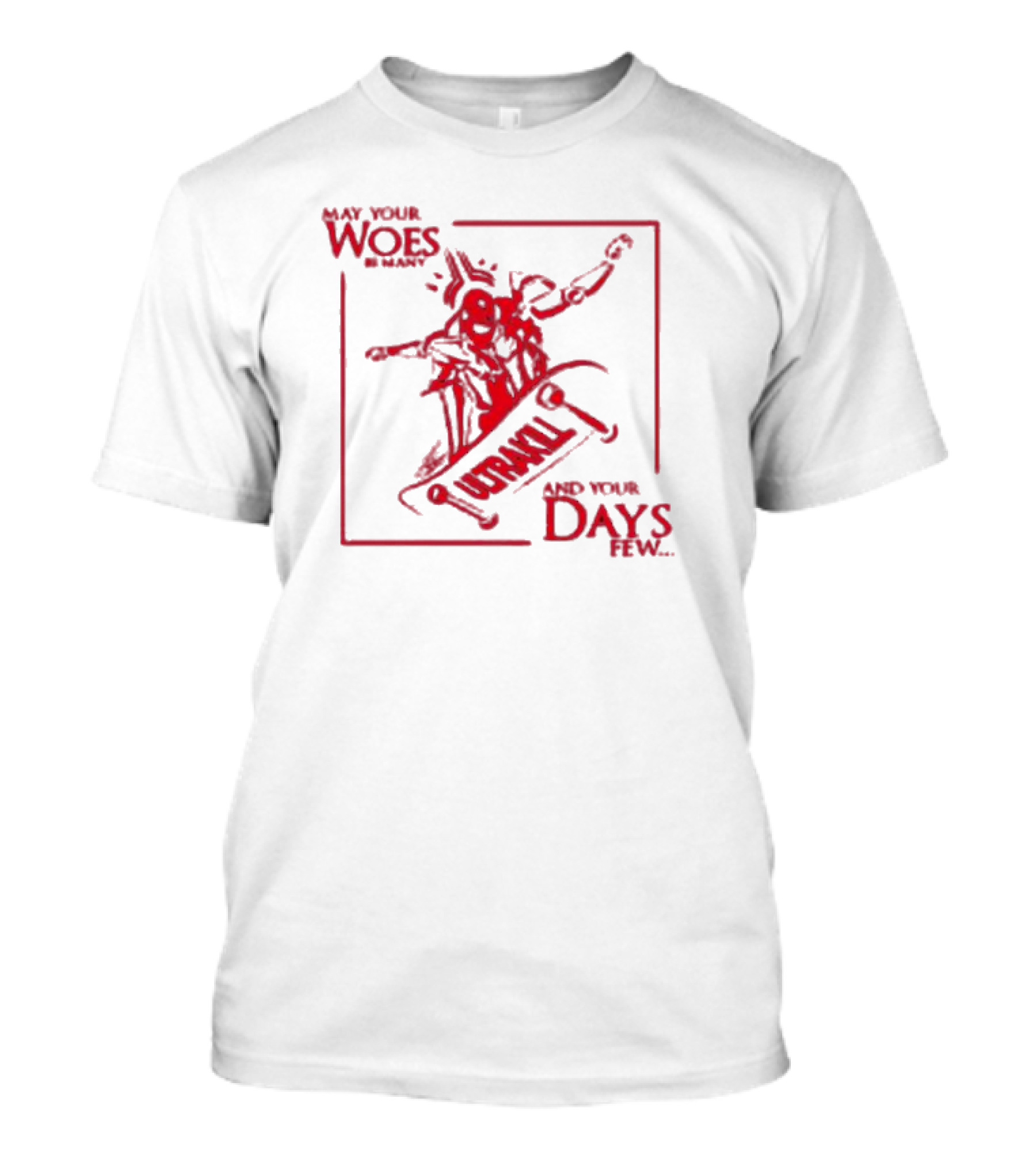 May Your Woes Be Many Ultrakill And Your Days Few Skateboarding Robot T-Shirt