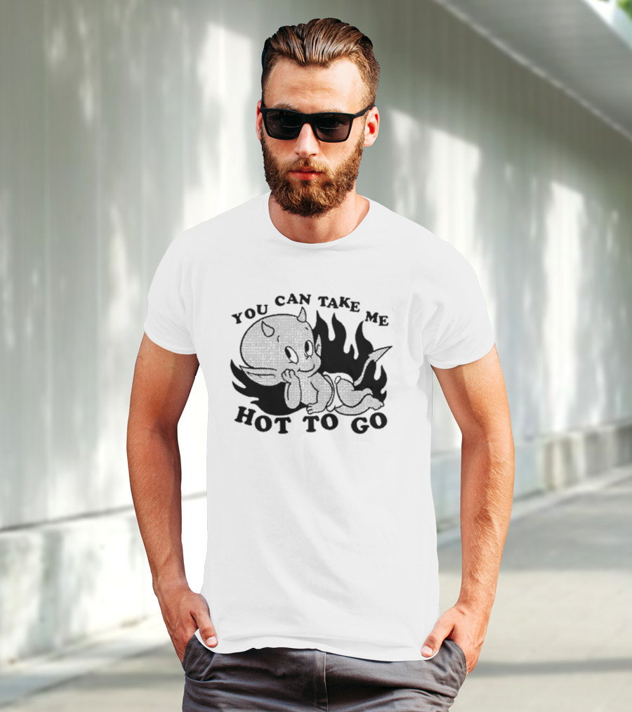 You Can Take Me Hot To Go Cartoon Devil Character With Flames T-Shirt
