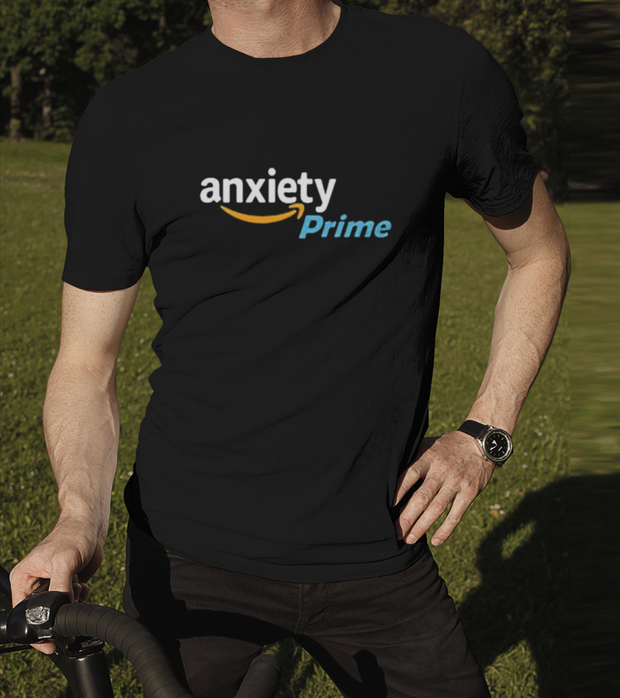 Assholes Live Forever Anxiety Prime T-Shirt