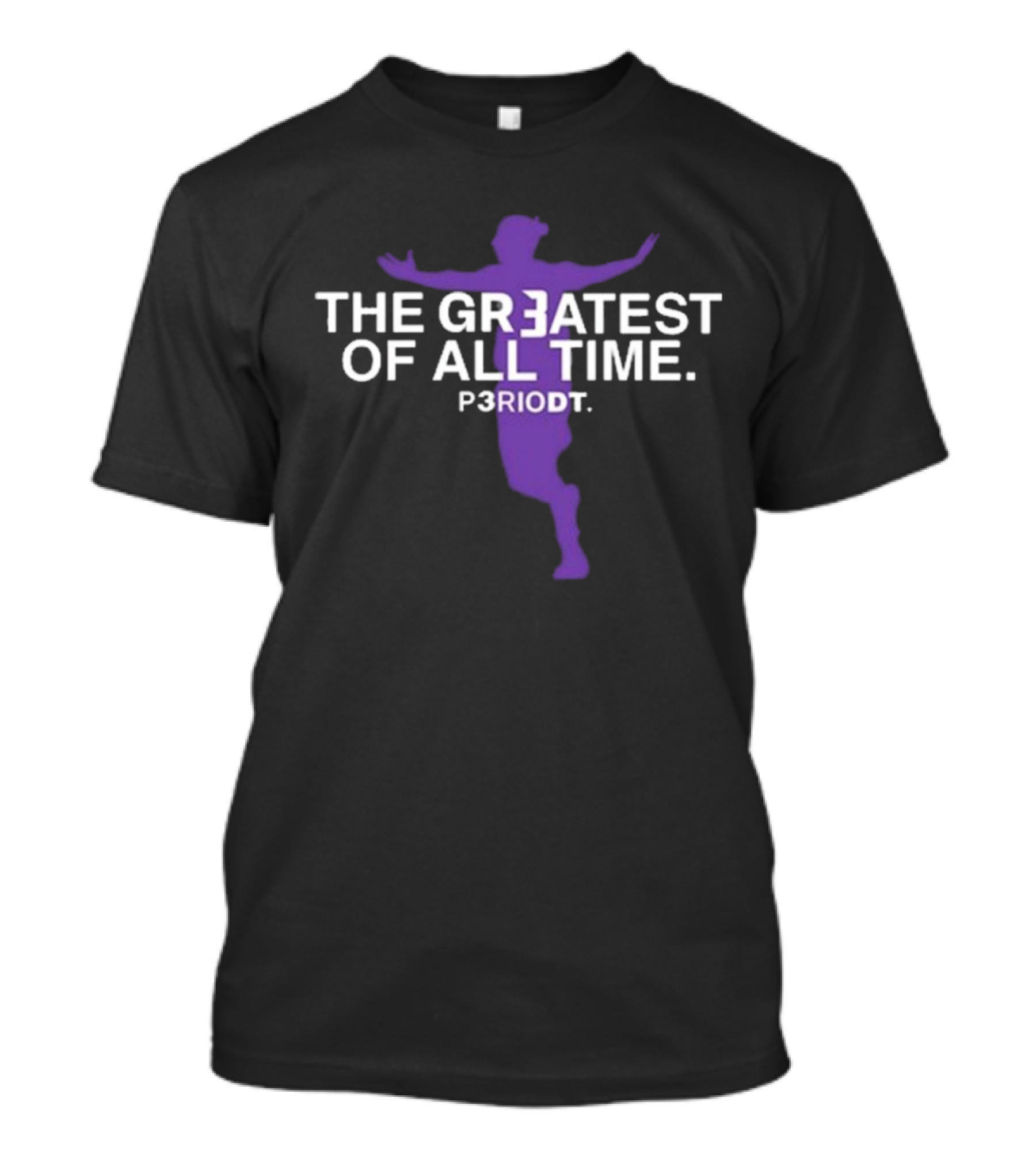 The Greatest Of All Time Periodt Purple T-Shirt