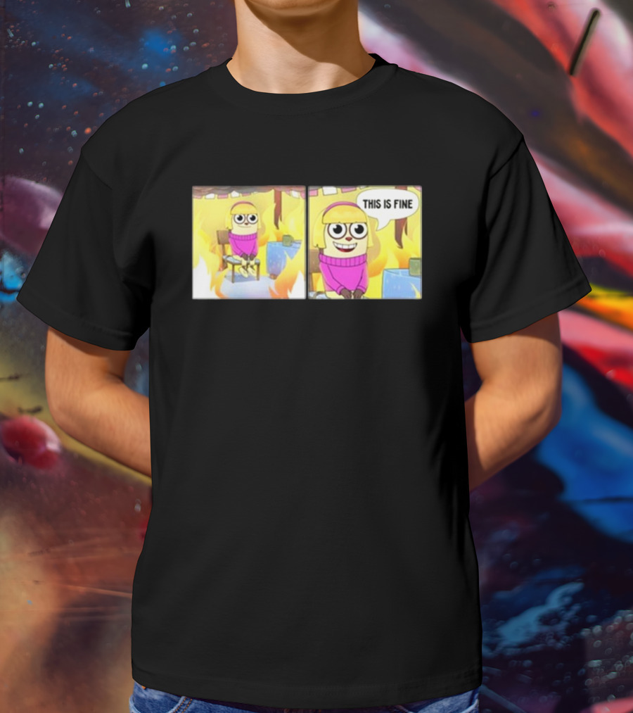 Maxdesignpro This Is Fine Comic Meme Character In Burning Room T-Shirt