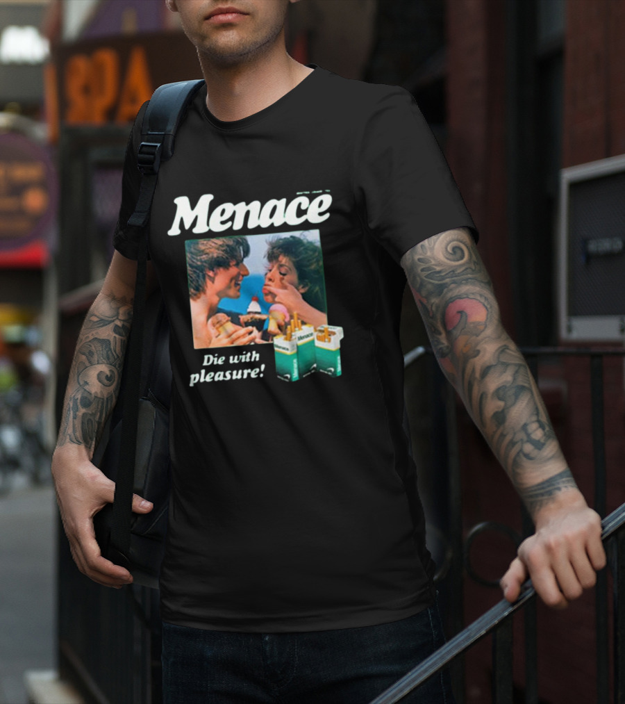 Menace Die With Pleasure Newport Cigarettes Menthol Ice Cream Fun T-Shirt