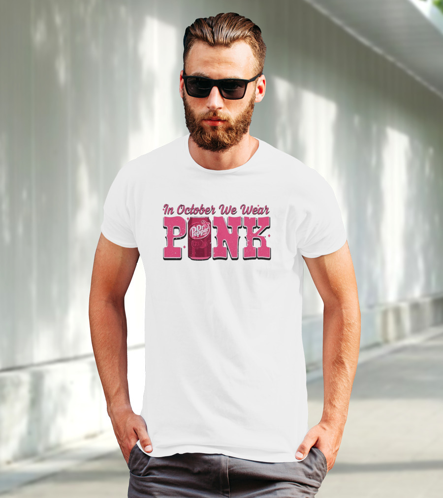In October We Wear Pink Dr Pepper Can T-Shirt
