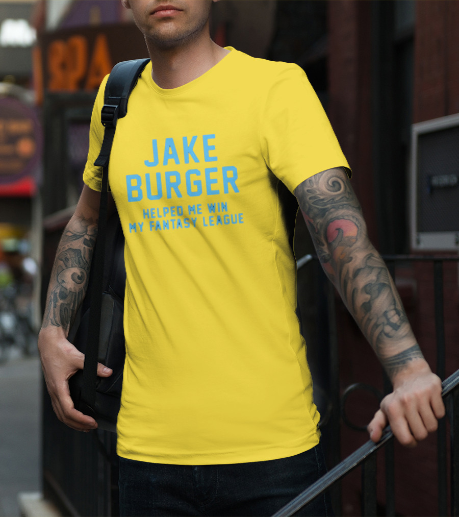 Jake Burger Helped Me Win My Fantasy League Sports Success T-Shirt