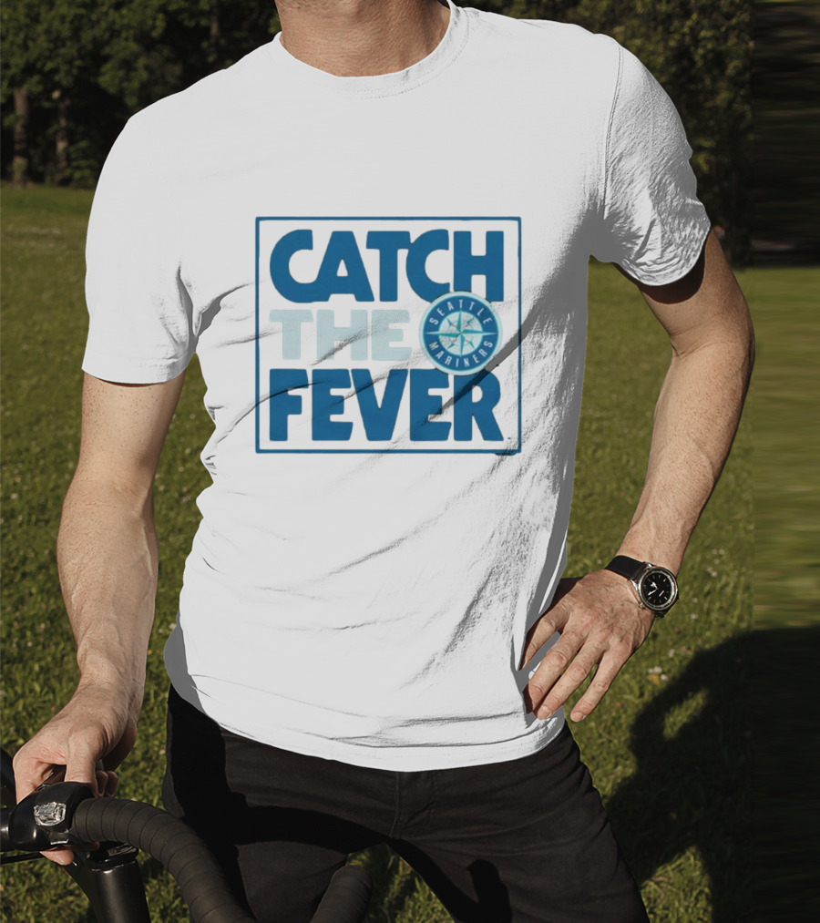 Catch The Fever Seattle Mariners MLB T-Shirt
