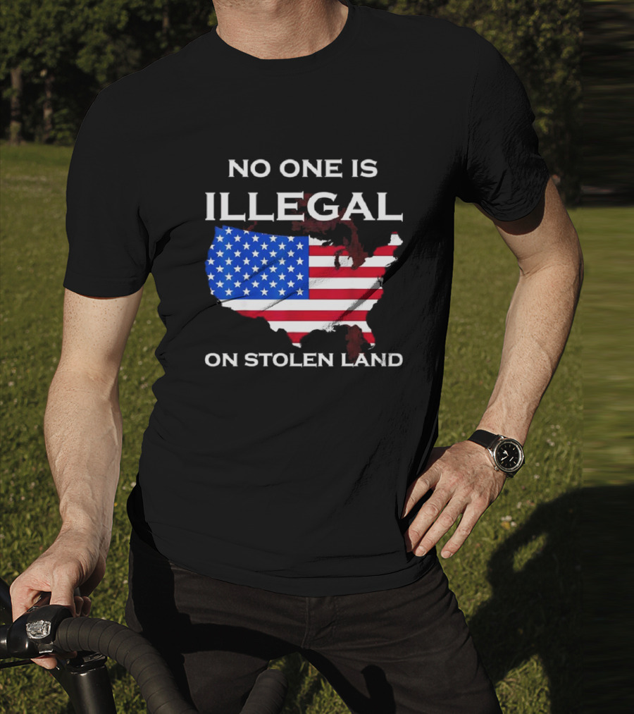 No One Is Illegal On Stolen Land America With United States Flag Map T-Shirt