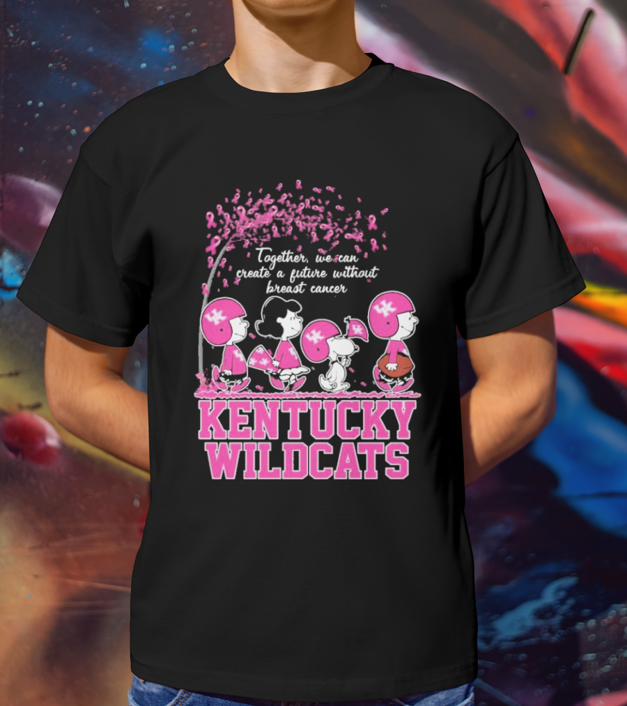 Peanuts Characters Kentucky Wildcats Together We Can Create A Future Without Breast Cancer T-Shirt