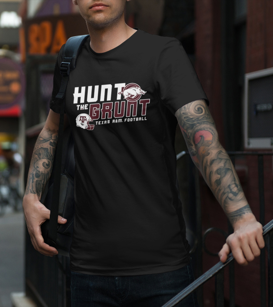 Hunt The Grunt Texas A&M Football T-Shirt