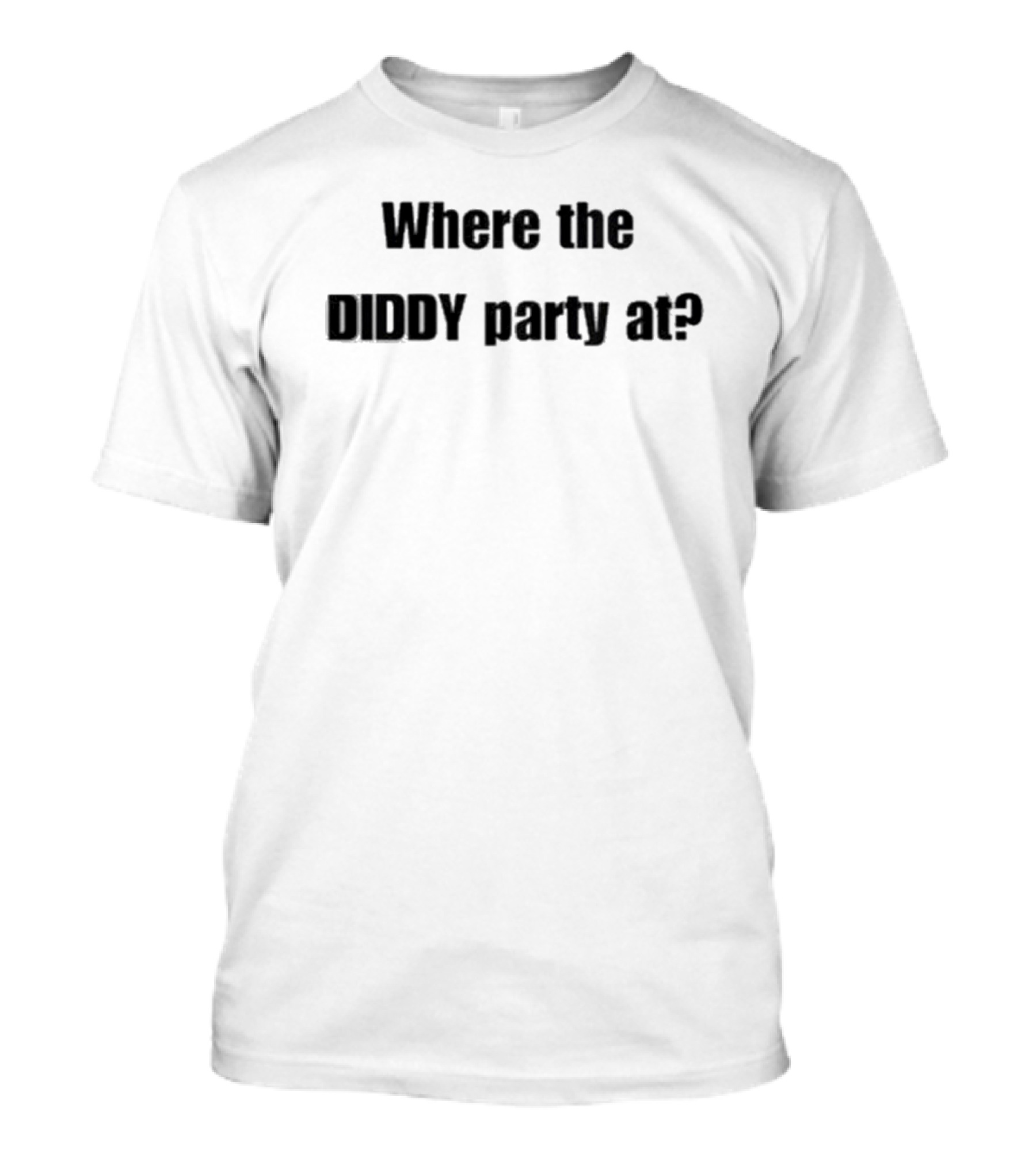 Where The Diddy Party At Celebration Query T-Shirt