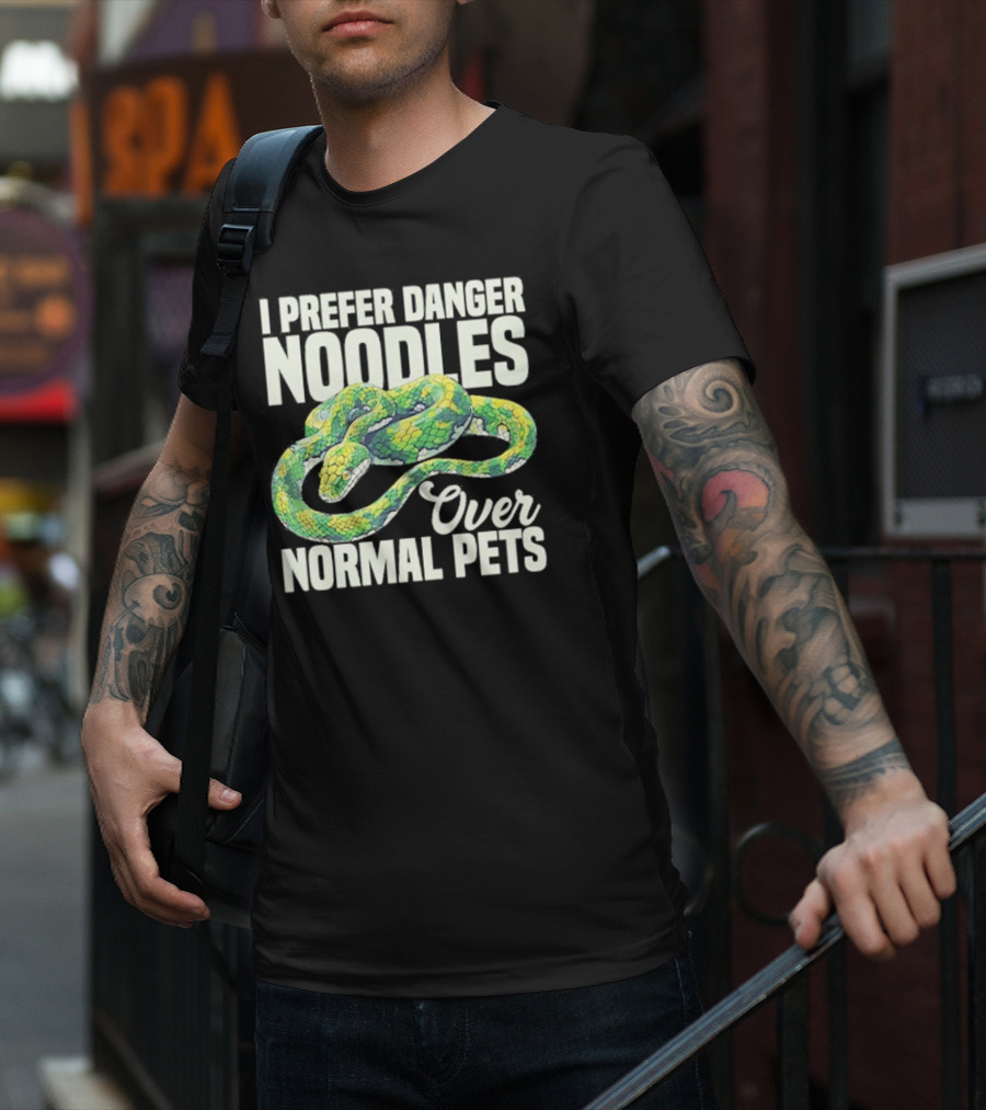 I Prefer Danger Noodles Over Normal Pets T-Shirt