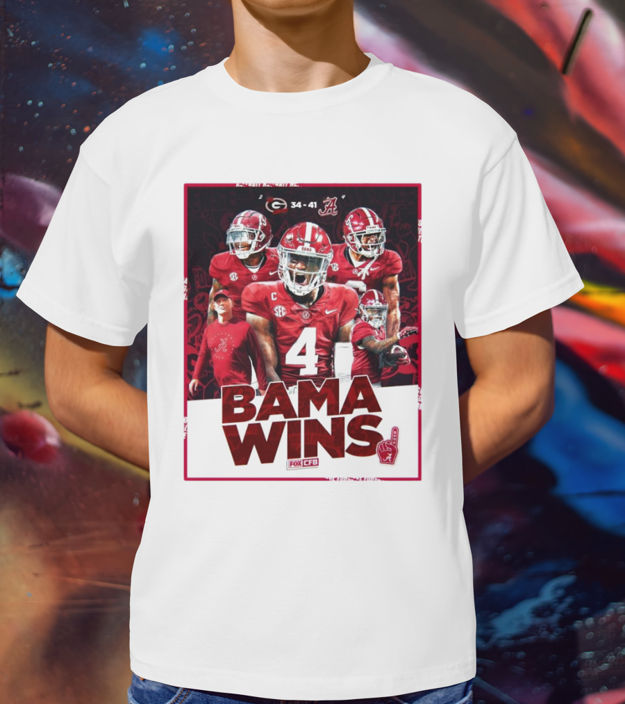 Bama Wins Alabama Crimson Tide 41-34 Georgia Bulldogs Fox CFB T-Shirt
