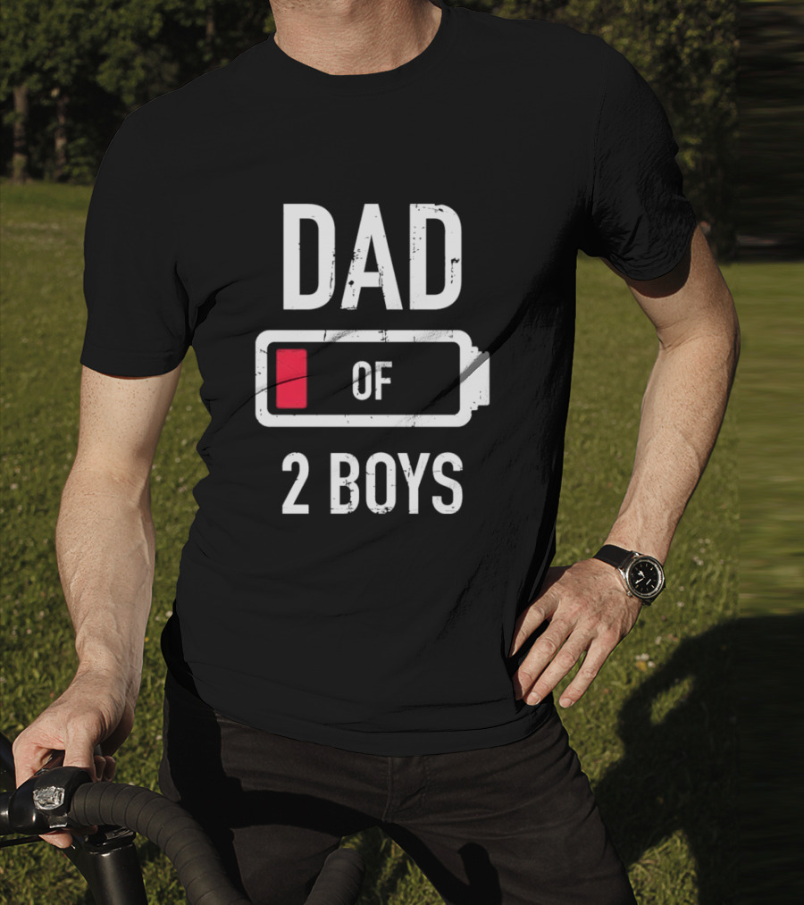 Dad Of 2 Boys Low Battery T-Shirt