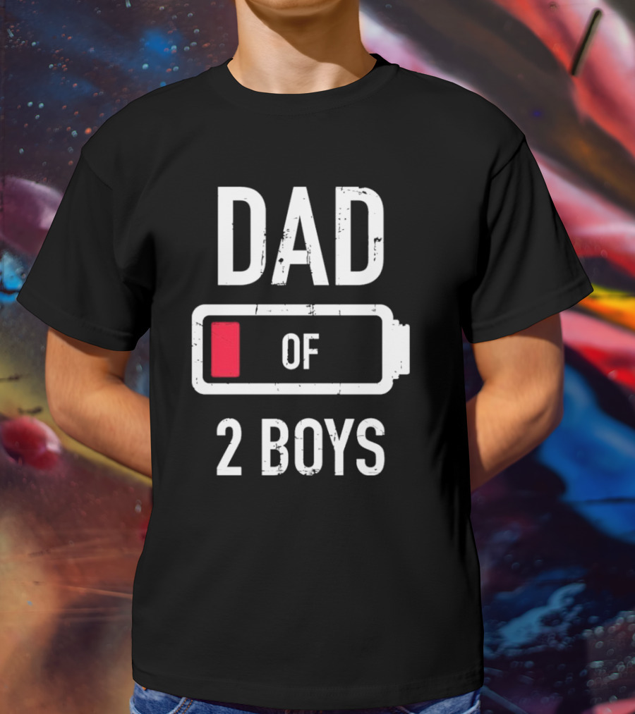 Dad Of 2 Boys Low Battery T-Shirt