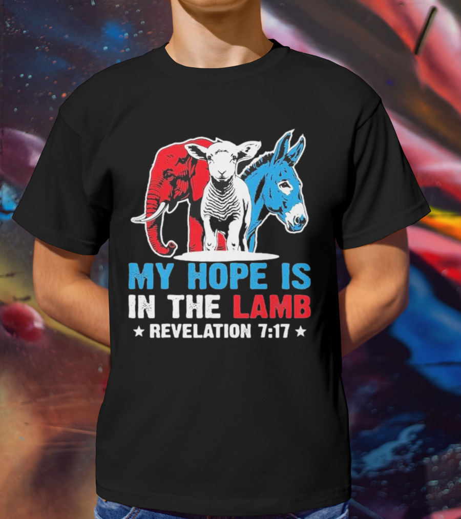 My Hope Is In The Lamb Revelation 7:17 Christian Humor Elephant Donkey T-Shirt