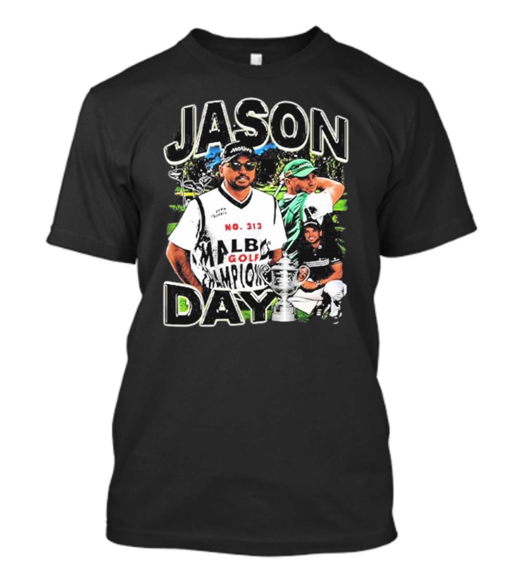 JASON DAY NO. 313 MALBO GOLF CHAMPION T-Shirt
