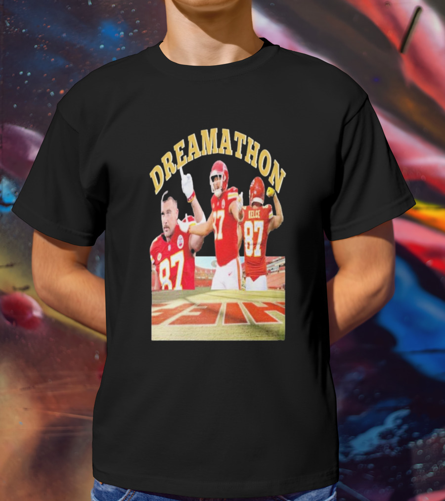 Dreamathon Travis Kelce #87 Kansas City Chiefs NFL T-Shirt