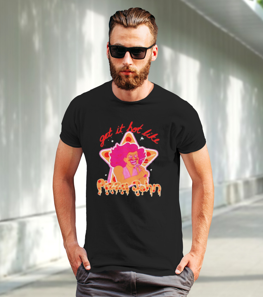 Get It Hot Like Pizza John Star Iconic T-Shirt
