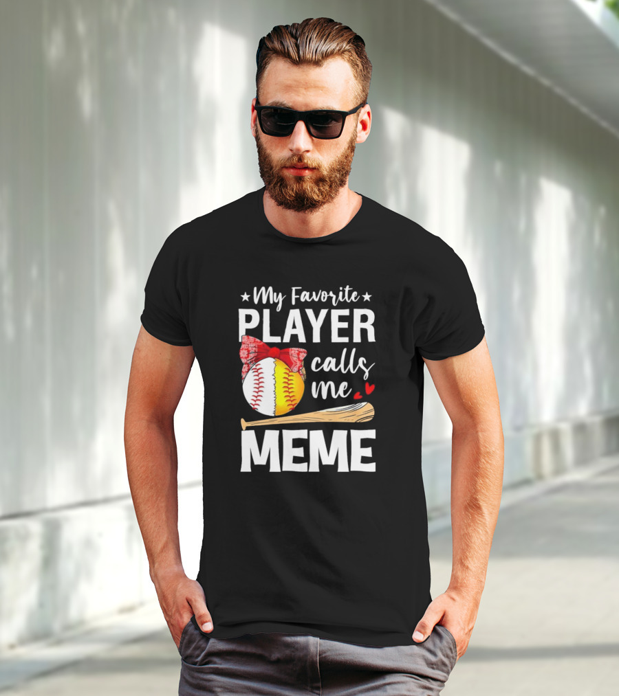 My Favorite Player Calls Me Meme Baseball Softball Bow Heart Bat T-Shirt