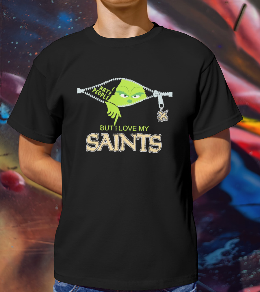 I Hate People But I Love My Saints Grinch Zipper Charm T-Shirt