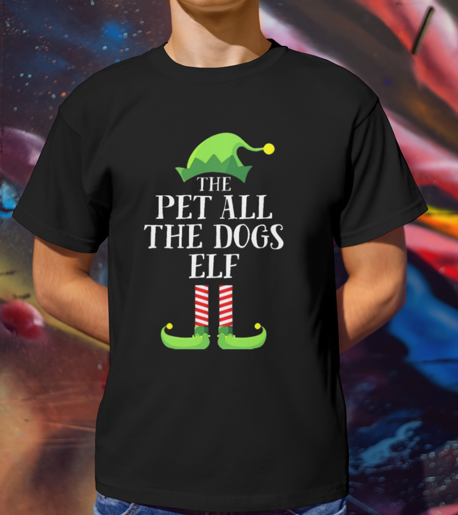 The Pet All The Dogs Elf Matching Family Group Christmas Pajama T-Shirt