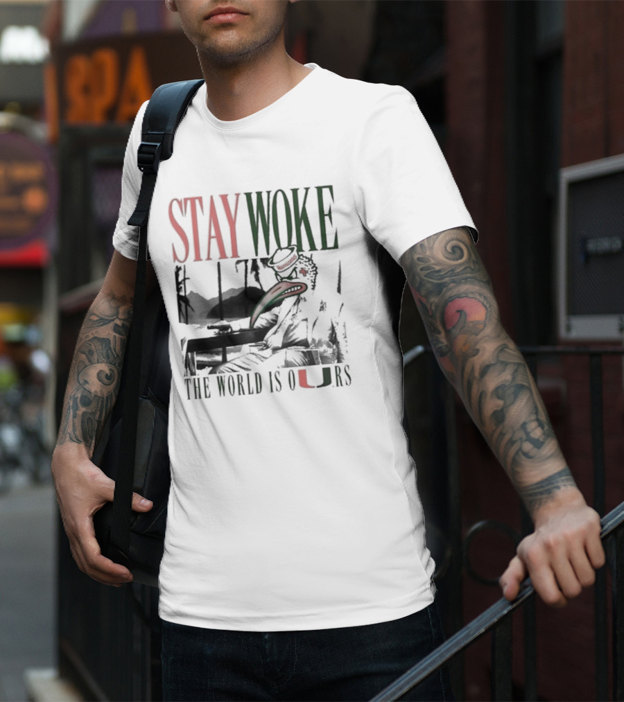 Stay Woke The World Is Ours Miami Hurricanes Vintage T-Shirt
